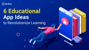 Read more about the article 6 Educational App Ideas to Revolutionize Learning