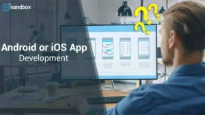 Read more about the article Android or iOS App Development: The Key Differences