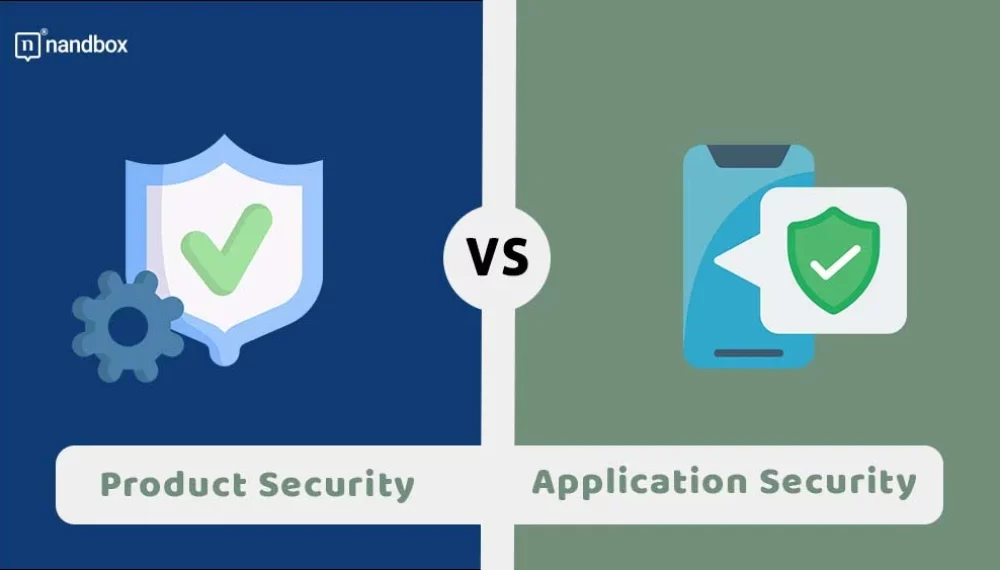 Application Security vs Product Security: A Full Comparison