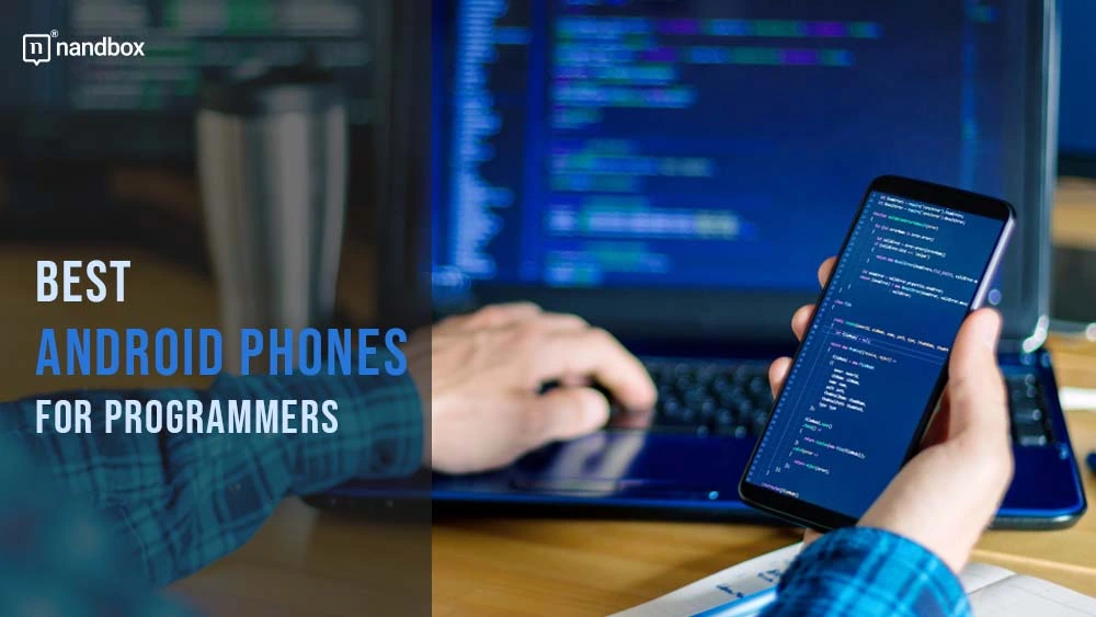 You are currently viewing Best Android Phones for Programmers