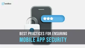 Read more about the article Best Practices for Ensuring Mobile App Security