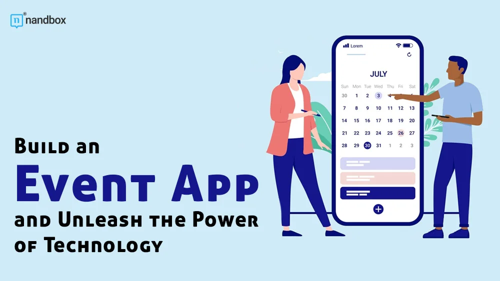 You are currently viewing Build an Event App and Unleash the Power of Technology