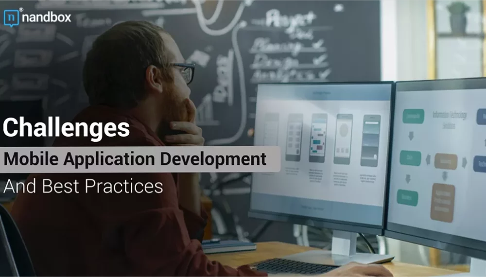 Challenges In Mobile Application Development And Best Practices