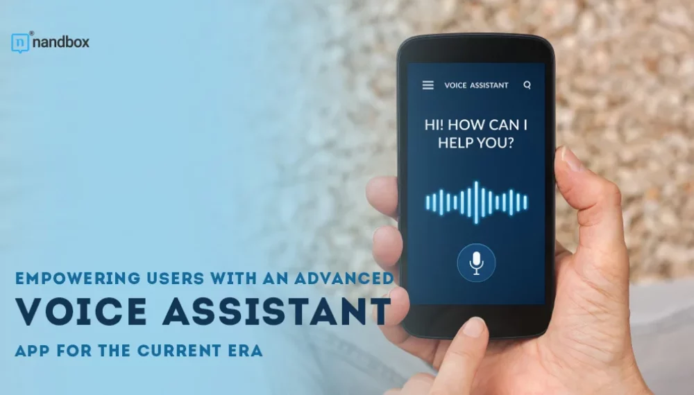 Empowering Users With an Advanced Voice Assistant App for the Current Era