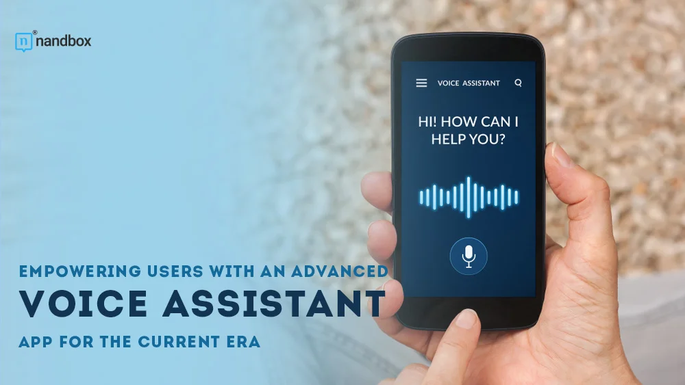 You are currently viewing Empowering Users With an Advanced Voice Assistant App for the Current Era