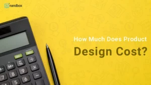 Read more about the article How Much Does Product Design Cost?