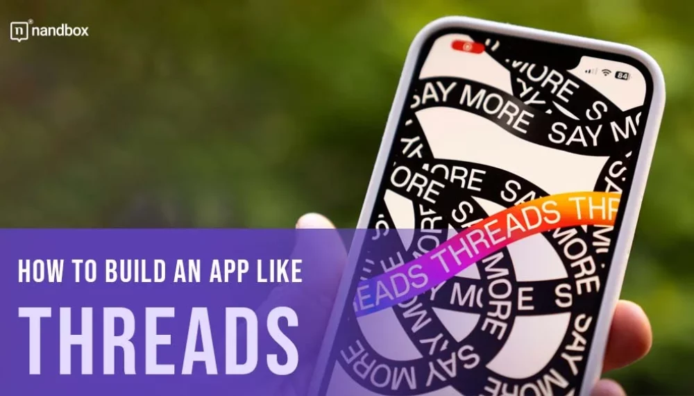 How to Build an App Like Threads?
