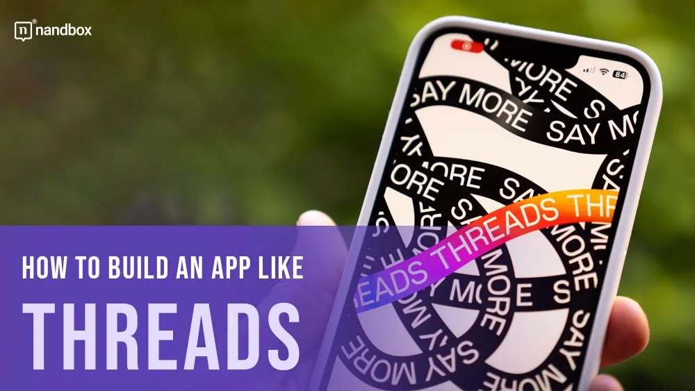You are currently viewing How to Build an App Like Threads?