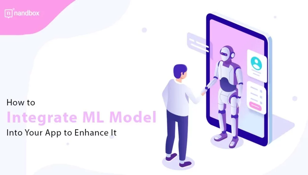 How to Integrate ML Model Into Your App to Enhance It