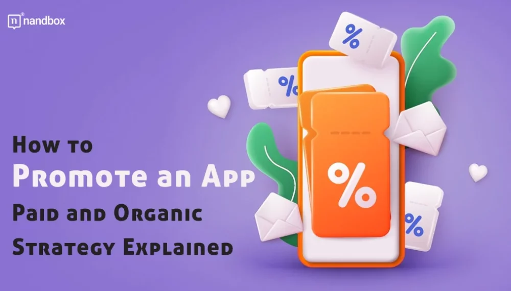 How to Promote an App: Paid and Organic Strategy Explained
