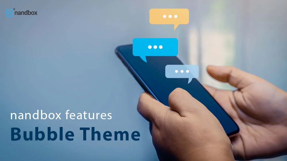 You are currently viewing A Guide to Customizing Your Messenger with Bubble Theme