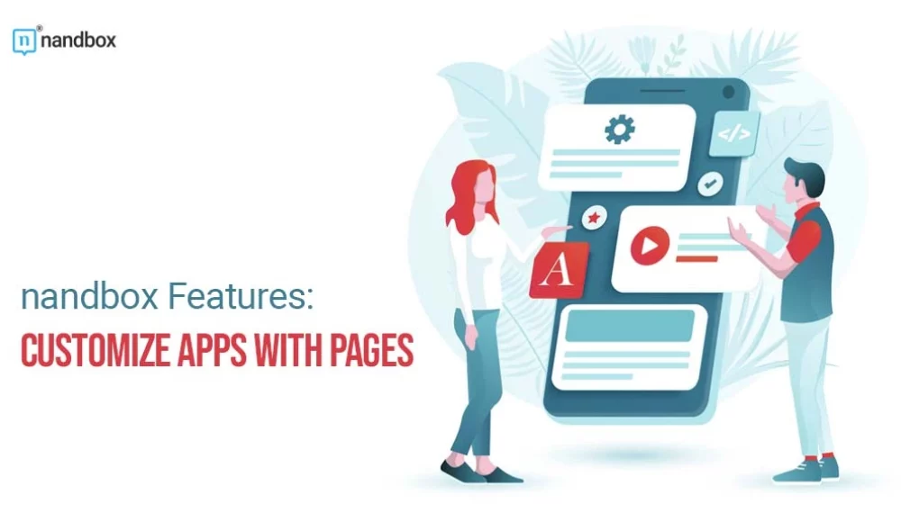 nandbox Features: Customize Apps with Pages