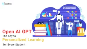 Read more about the article Open AI GPT: The Key to Personalized Learning for Every Student