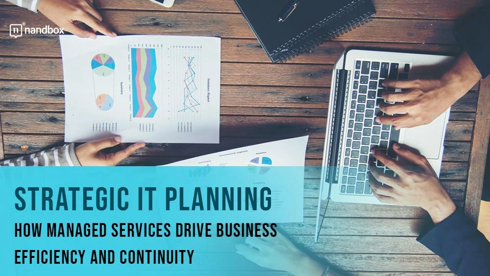 You are currently viewing Strategic IT Planning: How Managed Services Drive Business Efficiency And Continuity 