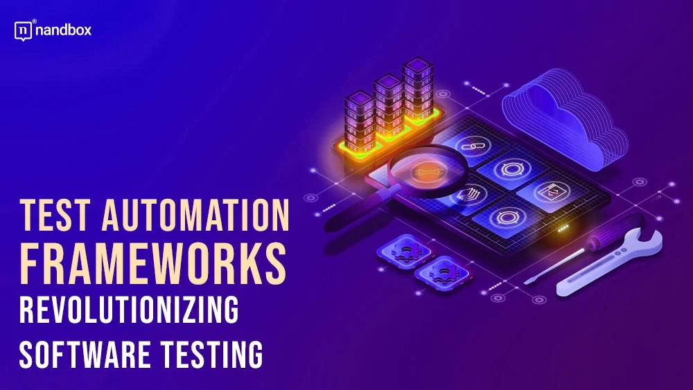 You are currently viewing Test Automation Frameworks: Revolutionizing Software Testing