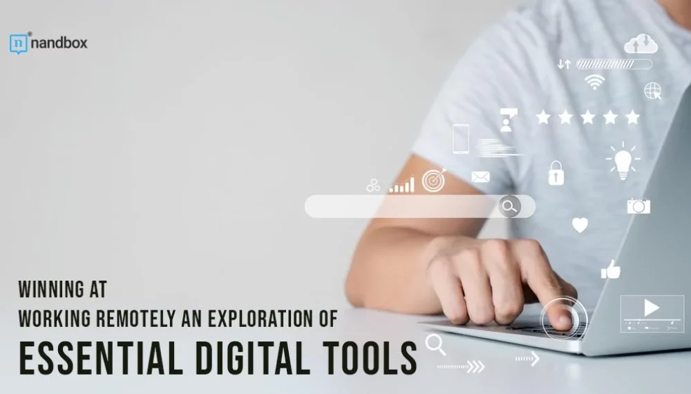 Winning at Working Remotely: An Exploration of Essential Digital Tools