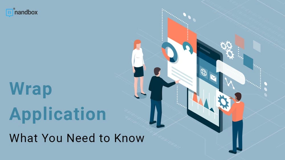 You are currently viewing Wrap Application: What You Need to Know About App Wrapping